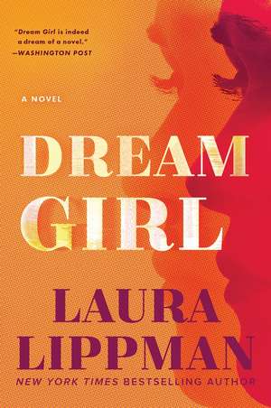 Dream Girl: A Novel de Laura Lippman