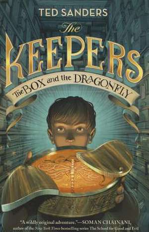 The Keepers: The Box and the Dragonfly de Ted Sanders