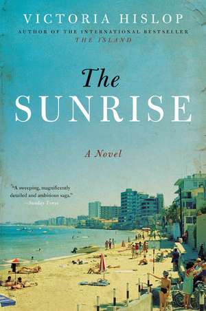 The Sunrise: A Novel de Victoria Hislop