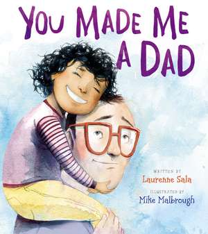 You Made Me a Dad de Laurenne Sala