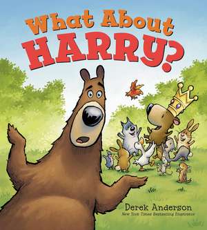 What About Harry? de Derek Anderson