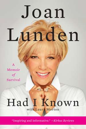 Had I Known: A Memoir of Survival de Joan Lunden