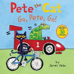 Pete the Cat: Go, Pete, Go! de James Dean