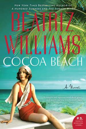 Cocoa Beach: A Novel de Beatriz Williams