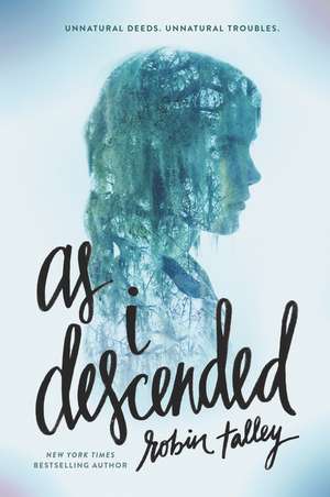 As I Descended de Robin Talley