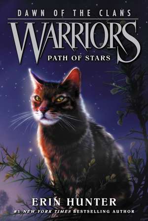 Warriors: Dawn of the Clans #6: Path of Stars de Erin Hunter