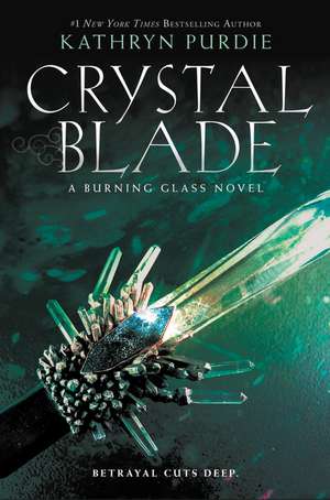 Crystal Blade de Kathryn Purdie