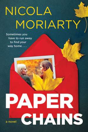 Paper Chains: A Novel de Nicola Moriarty