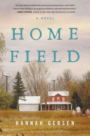 Home Field: A Novel de Hannah Gersen