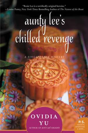 Aunty Lee's Chilled Revenge: A Singaporean Mystery de Ovidia Yu