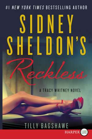 Sidney Sheldon's Reckless: A Tracy Whitney Novel de Sidney Sheldon