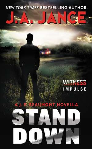 Stand Down: A J.P. Beaumont Novella de J. A Jance