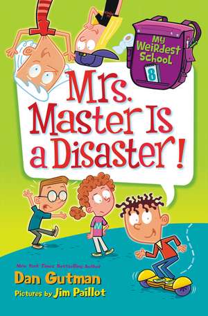 Mrs. Master Is a Disaster! de Dan Gutman