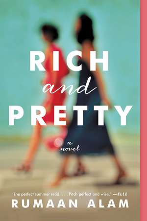 Rich and Pretty: A Novel de Rumaan Alam