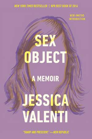 Sex Object: A Memoir de Jessica Valenti