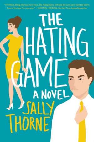 The Hating Game: A Novel de Sally Thorne