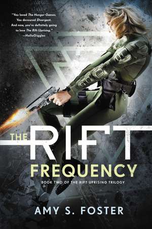 The Rift Frequency: The Rift Uprising Trilogy, Book 2 de Amy S. Foster