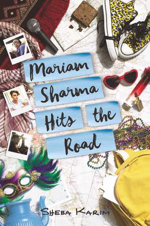 Mariam Sharma Hits the Road de Sheba Karim