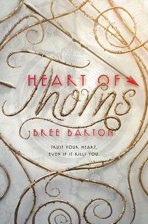 Heart of Thorns de Bree Barton