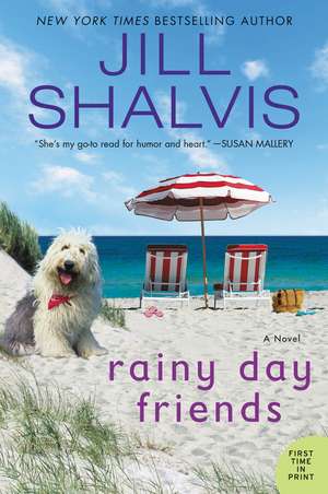 Rainy Day Friends: A Novel de Jill Shalvis