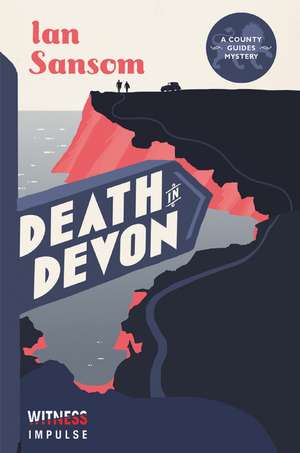 Death in Devon: A County Guides Mystery de Ian Sansom