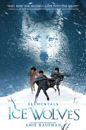 Elementals: Ice Wolves de Amie Kaufman