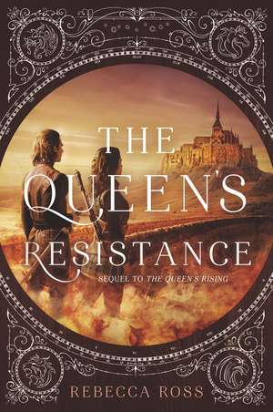 The Queen’s Resistance de Rebecca Ross