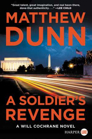 A Soldier's Revenge: A Will Cochrane Novel de Matthew Dunn