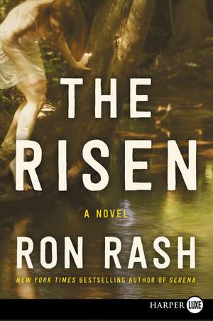 The Risen: A Novel de Ron Rash