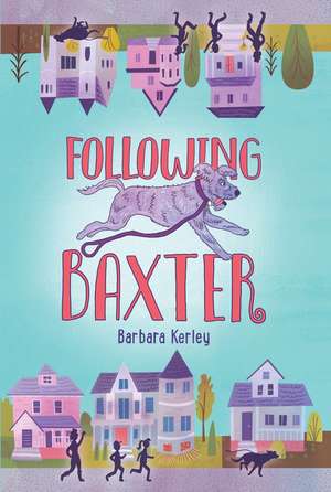 Following Baxter de Barbara Kerley