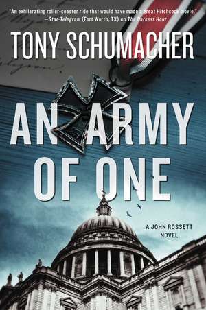 Army of One, An: A John Rossett Novel de Tony Schumacher