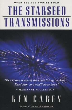 The Starseed Transmissions de Ken Carey