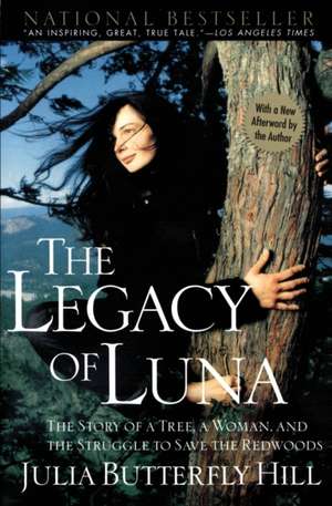 The Legacy of Luna de Julia Hill