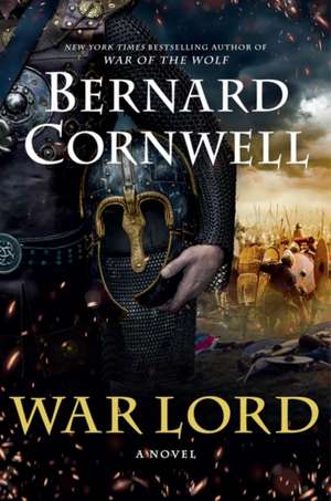 War Lord: A Novel de Bernard Cornwell