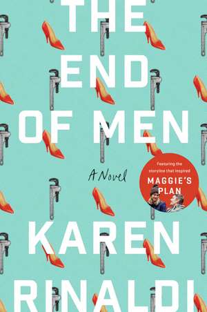 The End of Men: A Novel de Karen Rinaldi