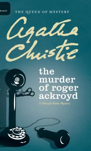 The Murder of Roger Ackroyd de Agatha Christie