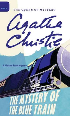 The Mystery of the Blue Train de Agatha Christie