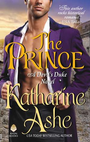 The Prince: A Devil's Duke Novel de Katharine Ashe