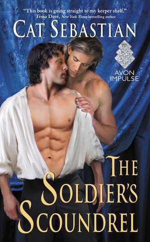 The Soldier's Scoundrel de Cat Sebastian