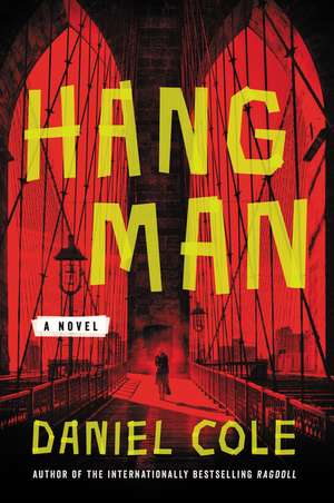 Hangman: A Novel de Daniel Cole