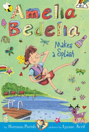 Amelia Bedelia Chapter Book #11: Amelia Bedelia Makes a Splash de Herman Parish