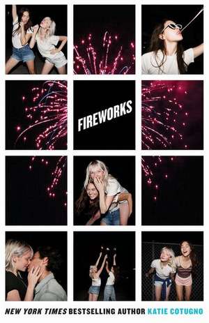 Fireworks de Katie Cotugno