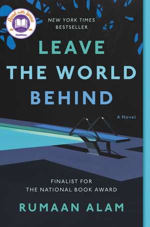 Leave the World Behind: A Novel de Rumaan Alam