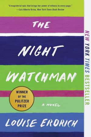 The Night Watchman: A Novel de Louise Erdrich