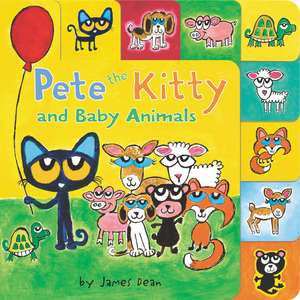 Pete the Kitty and Baby Animals de James Dean