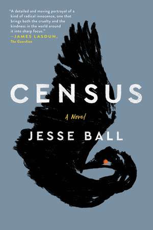 Census: A Novel de Jesse Ball