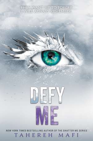 Defy Me de Tahereh Mafi