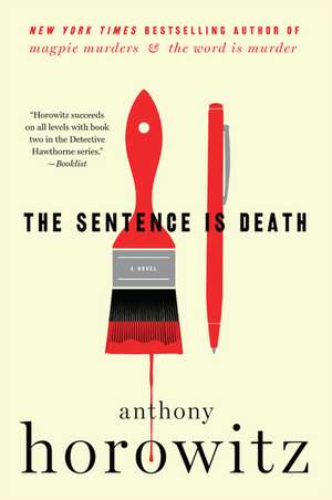 The Sentence Is Death: A Novel de Anthony Horowitz