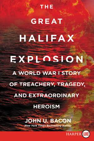 The Great Halifax Explosion de John U. Bacon