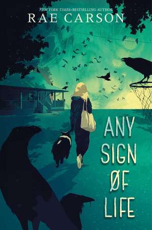 Any Sign of Life de Rae Carson